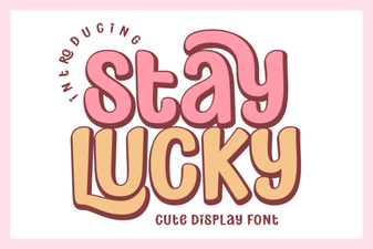 Stay Lucky Font: Creative Design Inspiration